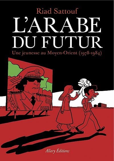 Cómic: “El árabe del futuro” o la fuerza de los prejuicios