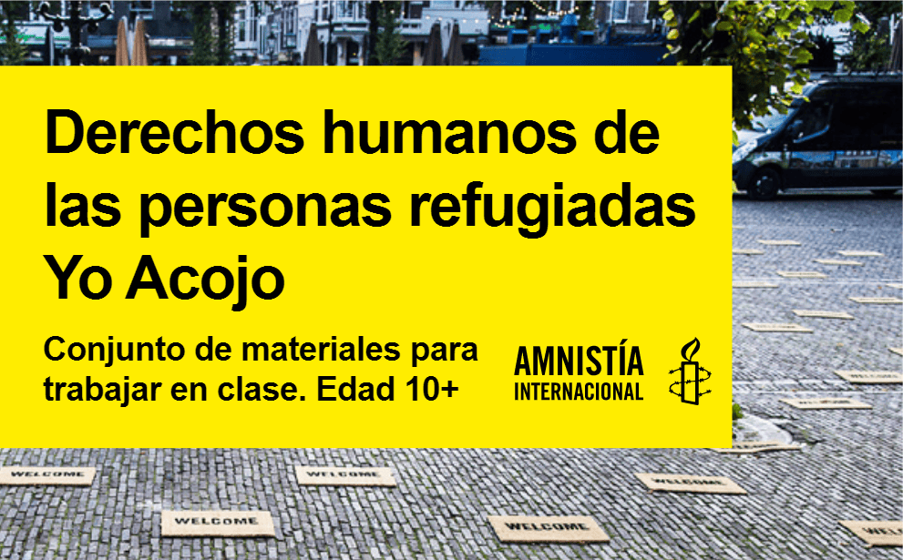 Aministía Internacional: materiales para trabajar los DDHH de los refugiados en el aula