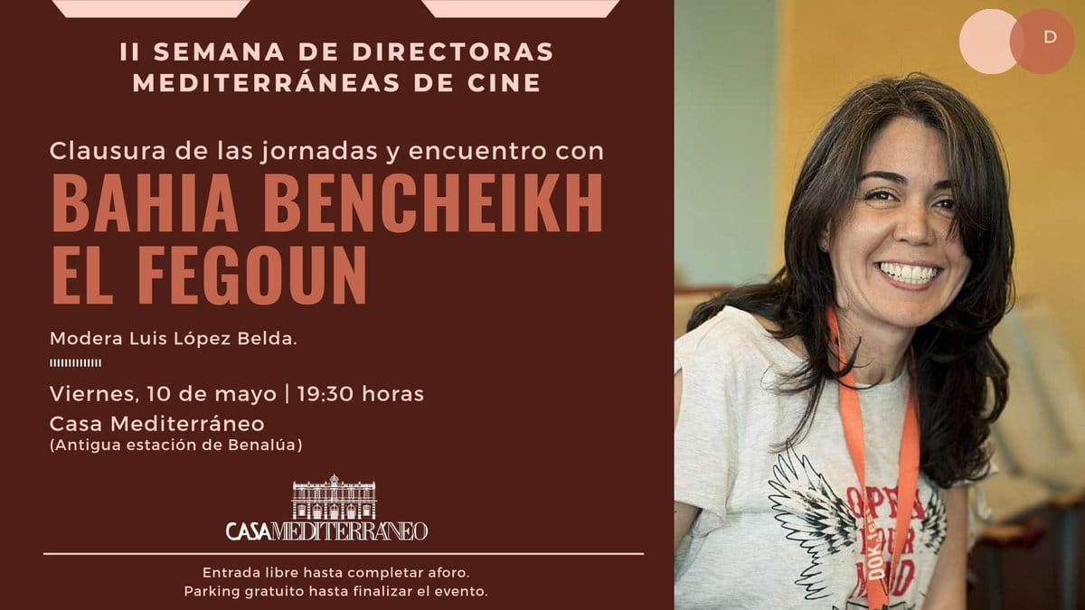 Encuentro con la directora de cine argelina Bahia Bencheikh El Fegoun