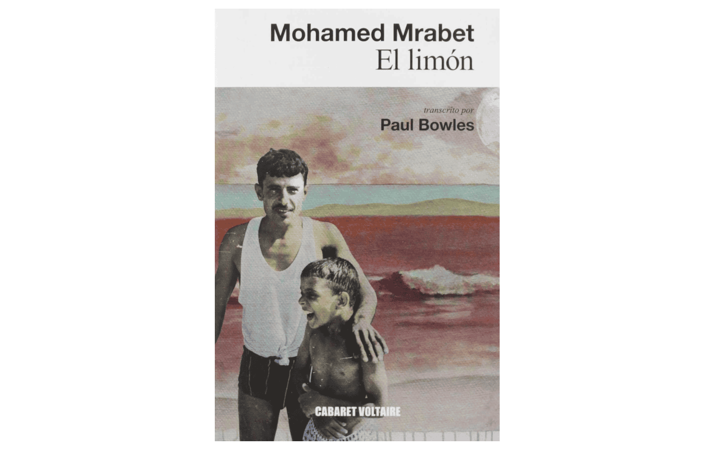 Un libro para este verano: 'El limón', del escritor marroquí Mohamed Mrabet