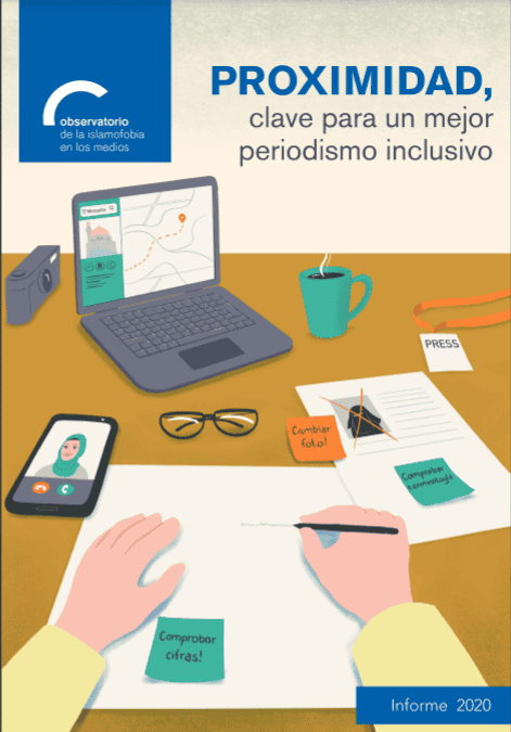 El Observatorio de la Islamofobia en los Medios presenta el informe 2020: Proximidad, clave para un mejor periodismo inclusivo