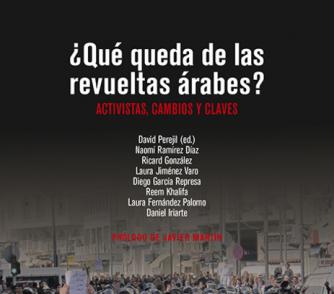 Presentación del libro: ¿Qué queda de las revueltas árabes? Activistas, cambios y claves.