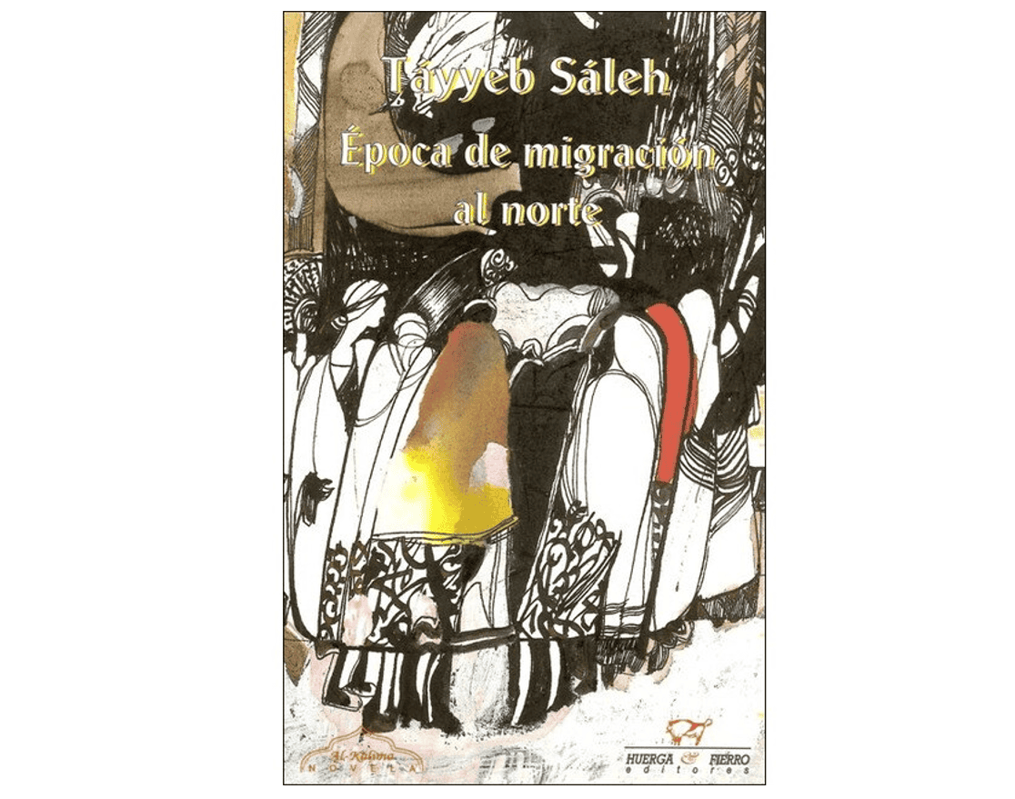 Reseña de la novela "Época de migración al norte" del escritor sudanés Tayyeb Saleh
