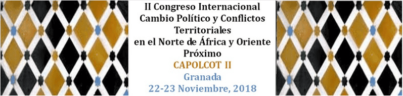 II Congreso Internacional “Cambio político y Conflictos Territoriales en el Norte de África y Oriente Próximo”
