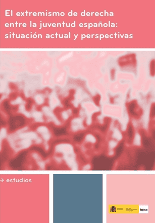 El extremismo de derecha entre la juventud española: situación actual y perspectivas