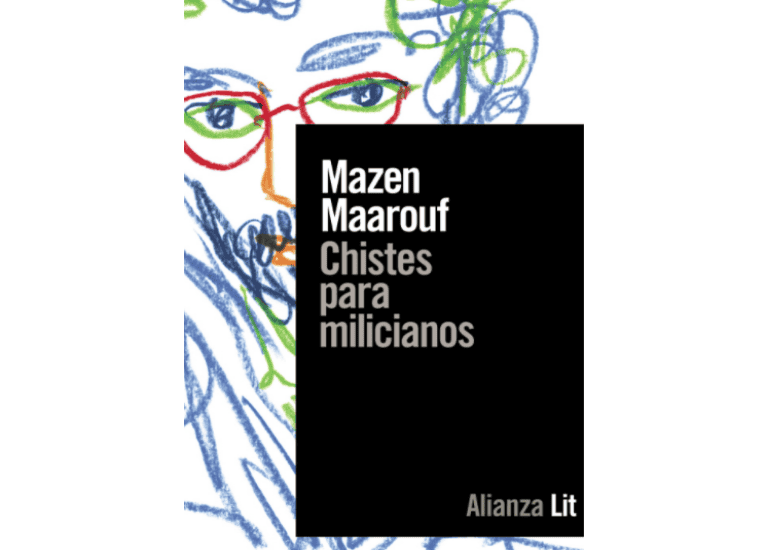 Reseña del libro de relatos "Chistes para milicianos" del escritor palestino Mazen Maarouf