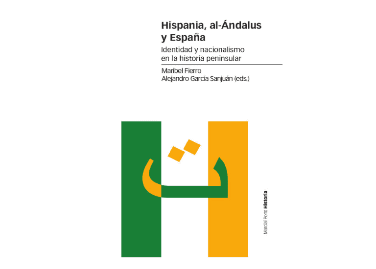 Presentación del libro: "Hispania, al-Ándalus y España: Identidad y nacionalismo en la historia peninsular"