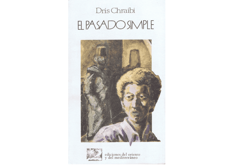 "El pasado simple", la obra más rompedora del padre de la novela marroquí de expresión francesa